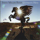 Steve Miller Band - Ultimate Hits (2018) 