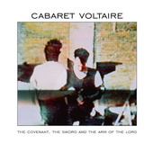 Cabaret Voltaire - Covenant, The Sword And The Arm Of The Lord (Limited Edition 2022) - Vinyl