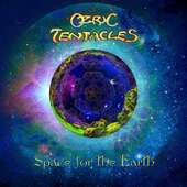Ozric Tentacles - Space For The Earth (Reedice 2021)