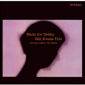 Bill Evans Trio - Waltz For Debby (LP+CD, Edice 2020)