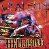 W.A.S.P. - Helldorado (Digipack, Reedice 2019)