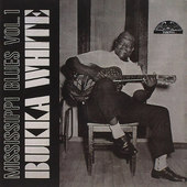 Bukka White - Mississippi Blues Vol. 1 