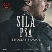 Thomas Savage - Síla psa (2022) - MP3 Audiokniha