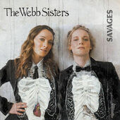 Webb Sisters - Savages (2011)
