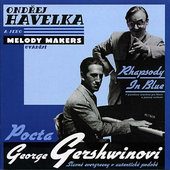 Ondřej Havelka A Jeho Melody Makers - Rhapsody In Blue - Pocta George Gerschwinovi (1999) 