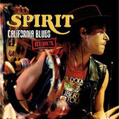 Spirit - California Blues Redux (Edice 2013)