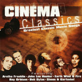 Various Artists - Cinema Classics (Greatest Classic Movie Songs, 2000) CINEMA CLASSIC MOVIE SONGS