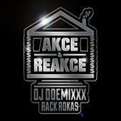 DJ Doemixxx & Rack Rokas - Akce & Reakce (2015) CZ