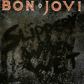 Bon Jovi - Slippery When Wet (Remastered 2016)
