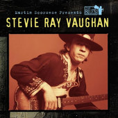 Stevie Ray Vaughan / Martin Scorsese - Martin Scorsese Presents The Blues (2004)