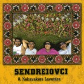 Sendreiovci - Sendreiovci & Kokavakere Lavutára (2007)