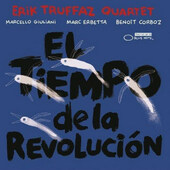 Erik Truffaz Quartet - El Tiempo De La Revolución (2012)