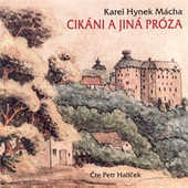 Karel Hynek Mácha - Cikáni a jiná próza/P. Halíček/MP3 