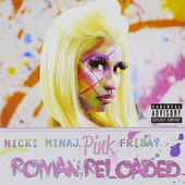 Nicki Minaj - Pink Friday: Roman Reloaded (2012) 