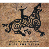 Greg Lake & Geoff Downes - Ride The Tiger (2015) /Digipack