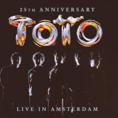 Toto - 25th Anniversary: Live In Amsterdam (Reedice 2024)
