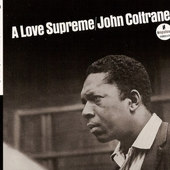 John Coltrane - A Love Supreme (Remastered 2008) 