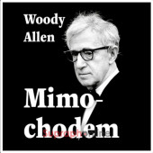 Woody Allen - Mimochodem (2CD-MP3, 2021)