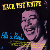 Ella Fitzgerald - Mack The Knife - Ella In Berlin (Remastered 2011) - 180 gr. Vinyl 