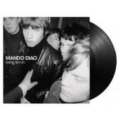 Mando Diao - Bring 'Em In (Edice 2020) - 180 gr. Vinyl