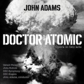 John Adams / BBC Symhony Orchestra - Doctor Atomic (2018) 