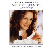 Soundtrack - My Best Friend's Wedding / Svatba mého nejlepšího přítele (Music From The Motion Picture, Edice 2022) - Limited Vinyl