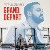 Fritz Kalkbrenner - Grand Départ (2016) 