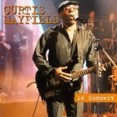 Curtis Mayfield - In Concert (Live) 