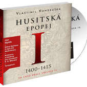 Vlastimil Vondruška / Jan Hyhlík - Husitská epopej I.: Za časů krále Václava IV. (1400-1415) /3CD, MP3 