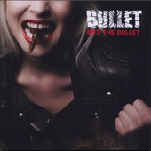 Bullet - Bite The Bullet (2008) 