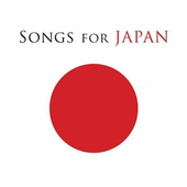 Various Artists - Songs For Japan 
