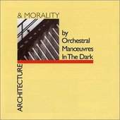 Orchestral Manoeuvres In The Dark - Architecture & Morality (Edice 2003)
