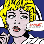 Banket - Druhá doba?! (Reedice 2024) - Vinyl