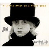 Various Artists - A Little Magic In A Noisy World (1996)