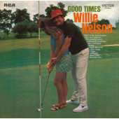 Willie Nelson - Good Times (Edice 2023) /First Time On CD