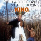 Laco Deczi & Celula New York - King (2002) 