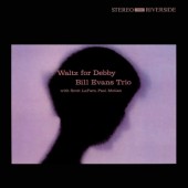 Bill Evans Trio - Waltz For Debby (Edice 2006)
