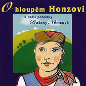 Various Artists - O Hloupém Honzovi A Další Pohádky Boženy Němcové 