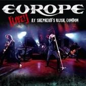 Europe - Live At Shepherds Bush London 