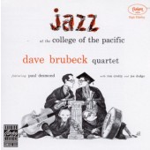 Dave Brubeck Quartet - Jazz At The College Of The Pacific (Edice 2006)