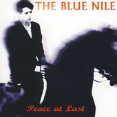 Blue Nile - Peace At Last (1996) 