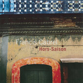 Francis Cabrel - Hors-Saison (Remaster 2015)