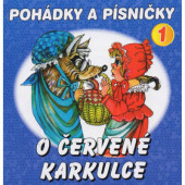 Various Artists - Pohádky a písničky 1 - O Červené Karkulce (2022)