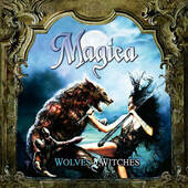 Magica - Wolves & Witches (2008)