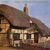Clinic - Wheeltappers And Shunters (2019)