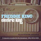 Freddie King - Electric King (2016) 
