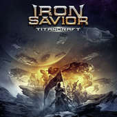 Iron Savior - Titancraft/Limited Digipack (2016) 