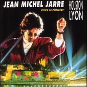 Jean Michel Jarre - Cities In Concert Houston-Lyon 