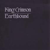 King Crimson - Earthbound (30th Anniversary Edition) 