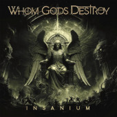 Whom Gods Destroy - Insanium (2024)